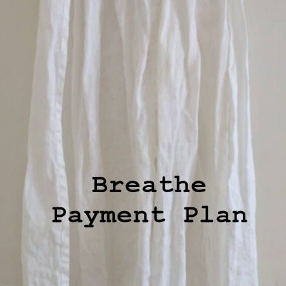 BREATHE Clothing Payment Plan...