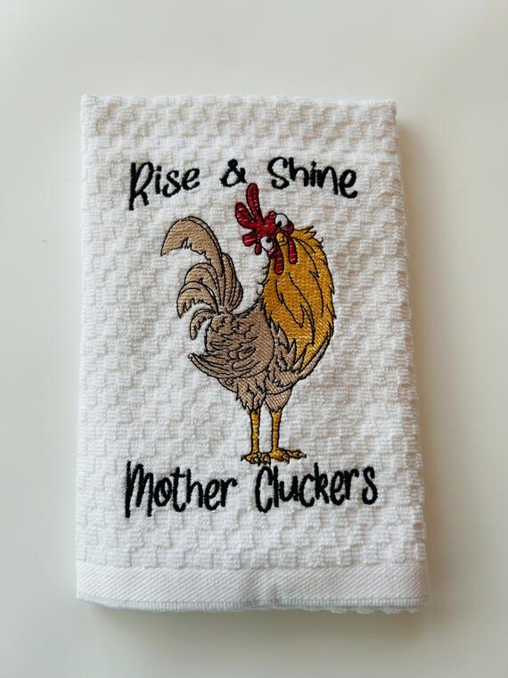 Rise and Shine, Mother Cluckers embroidered t...