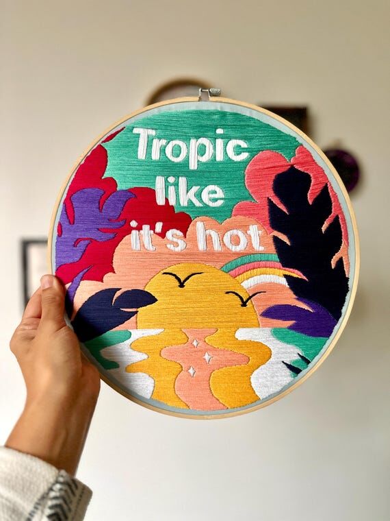 Tropic like it’s hot - Hand Embroidery Wall...