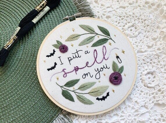 I Put a Spell on You- Hand Embroidery- 6 inch...