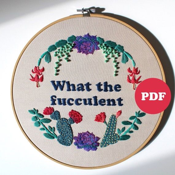 DIY embroidery pattern | What the fucculent P...