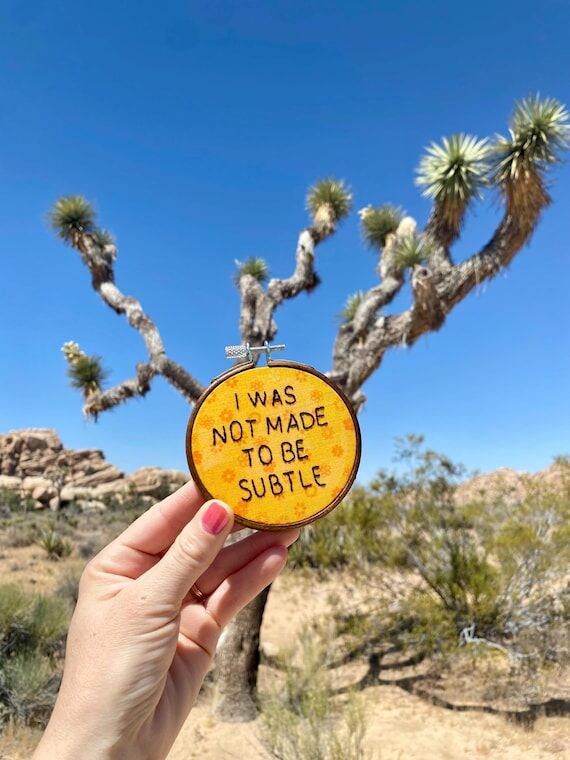 Handmade Embroidery Sign I Was Not Made to be...