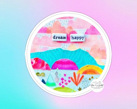 3" Sticker - "Dream Happy" Bri...