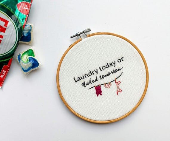 Laundry Today or Naked Tomorrow - Handmade La...