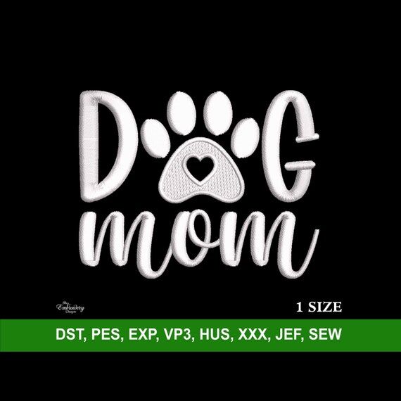 Dog Mom Embroidery Machine Design File for Ha...