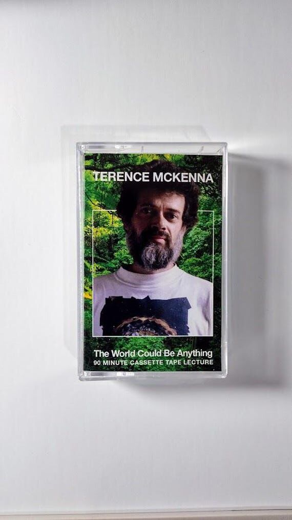 T. Mckenna - The World Could Be Anything Cass...