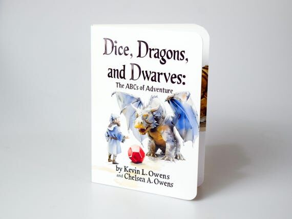 Dice, Dragons, and Dwarves: The ABCs of Adven...