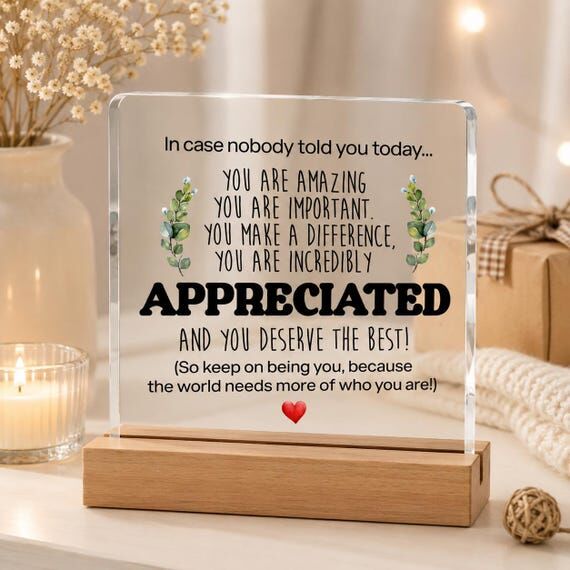 Appreciated Acrylic Plaque | Positive Quote D...