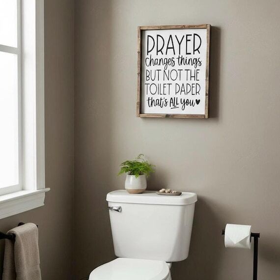 Farmhouse Bathroom Wood Sign: Prayer Changes ...