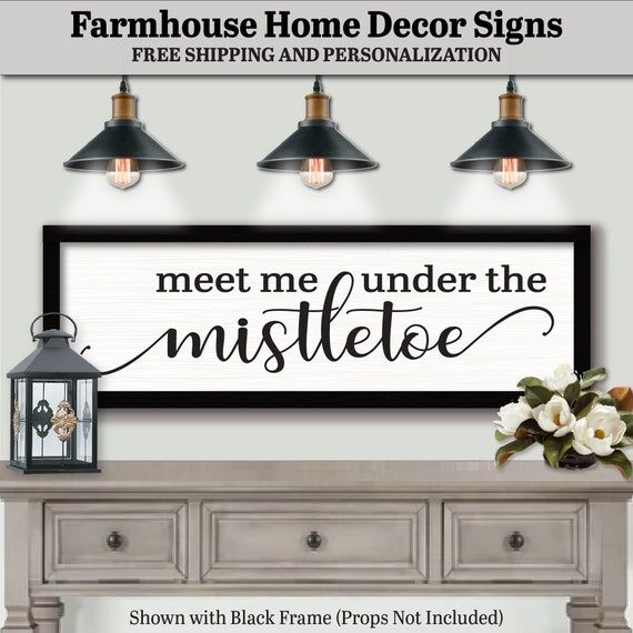 Meet Me Under the Mistletoe Sign, FARMHOUSE H...