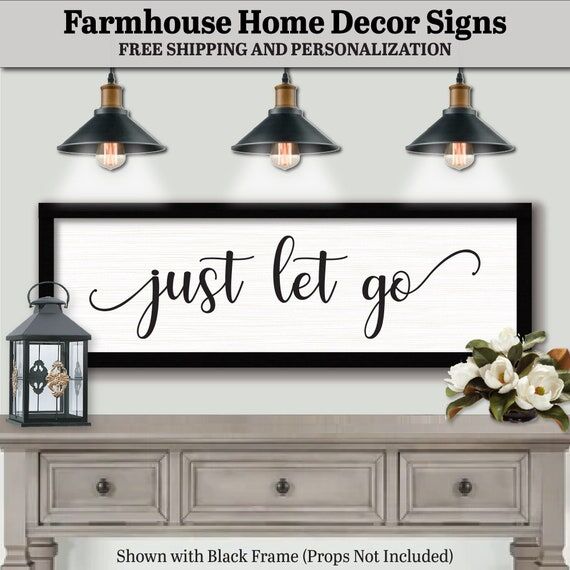 Just let Go Sign, FARMHOUSE HOME DECOR, Large...