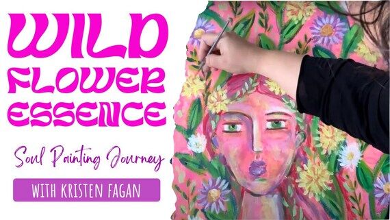 Wild Flower Essence: A Soul Painting Journey...