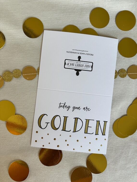 Today You Are Golden | Hand painted golden bi...