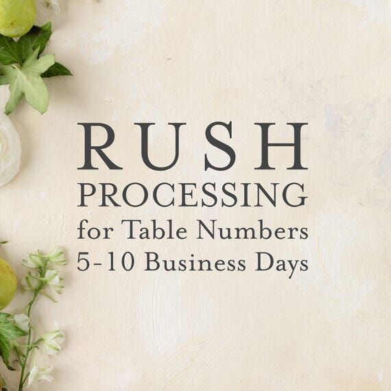 Rush Processing Fee for Table Numbers...