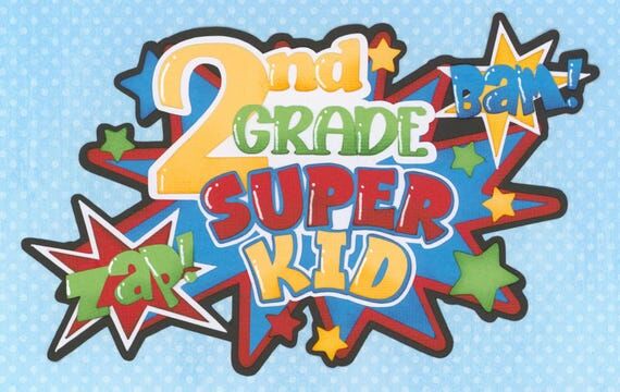 2nd GRADE SUPER KID Title. Scrapbook embellis...
