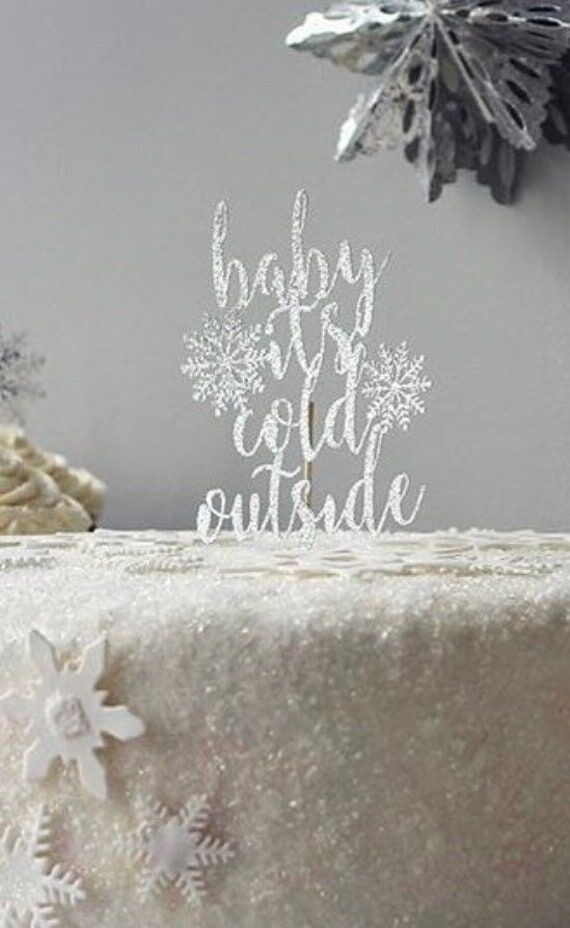 Baby It's Cold Outside Cake Topper: Winter Ge...