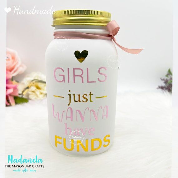 Handmade Mason Jar Piggy Bank: Girls Just Wan...