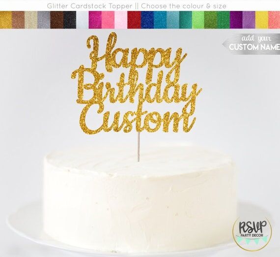 Custom Happy Birthday Cake Topper, Happy Birt...