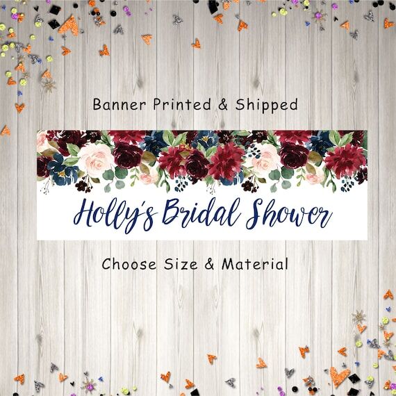Bridal Shower Banner, Burgundy Navy Floral Br...