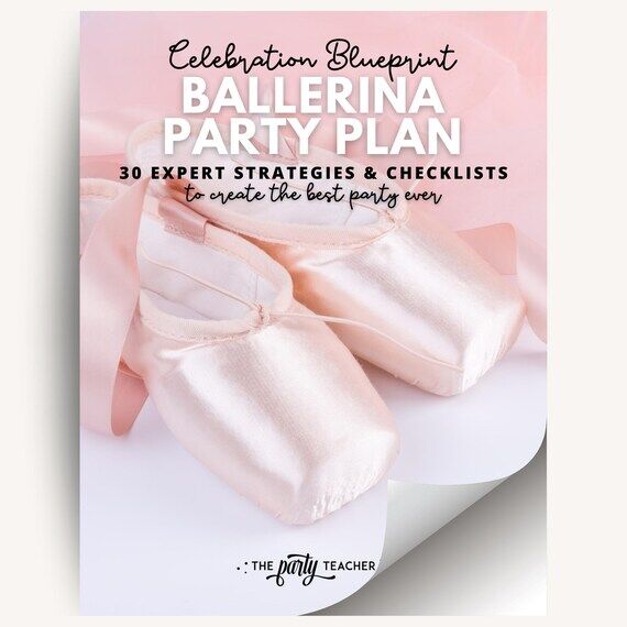 Ballerina Birthday Party Plan eBook: 30 Balle...
