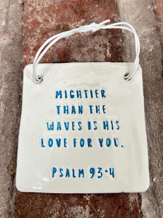 Pottery Wish - Mightier than the waves is His...