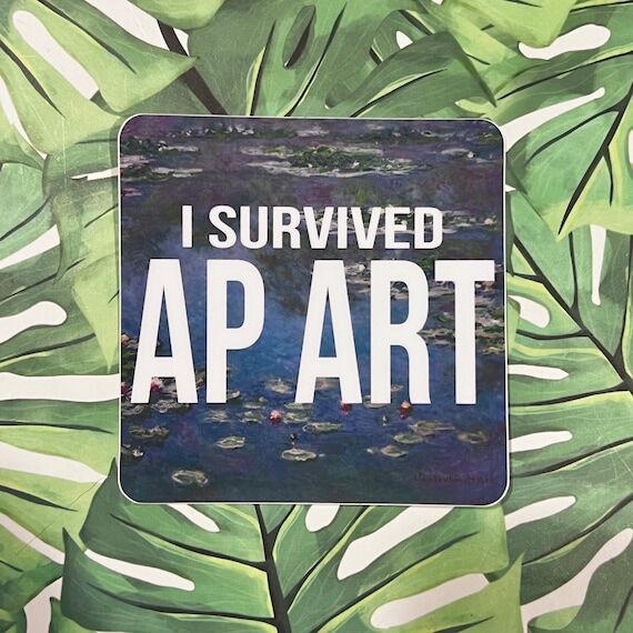 I survived AP Art class artist sticker 3x3 sq...