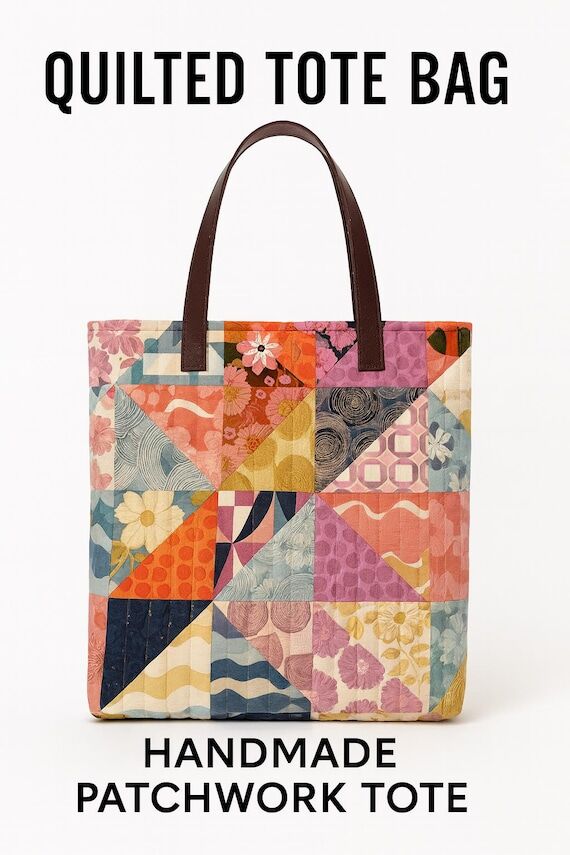 Quilted Tote Bag • Handmade Patchwork Proje...