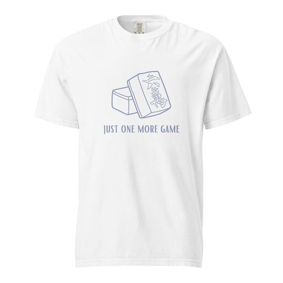 Just one more game Unisex garment-dyed heavyw...
