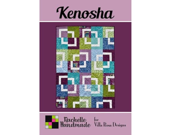Kenosha Quilt Pattern - Rachelle Handmade for...