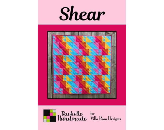 Shear Quilt Pattern - Rachelle Handmade for V...
