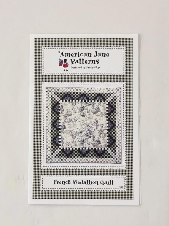 French Medallion Quilt, American Jane Pattern...