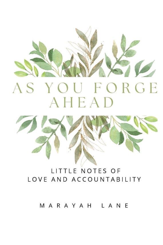 As You Forge Ahead - Little Notes of Love and...