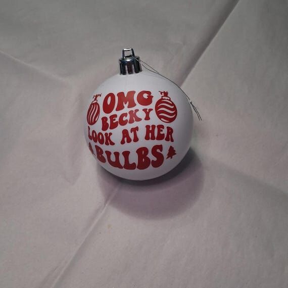 OMG Becky Christmas Ornament, Funny Holiday D...