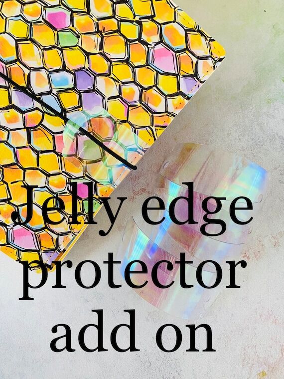 Holographic jelly edge protector add on....